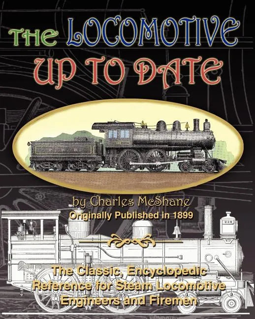 The Locomotive Up To Date - Paperback